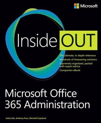 Microsoft Office 365 Administration Inside Out
            
                Inside Out