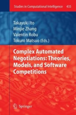 Complex Automated Negotiations
            
                Studies in Computational Intelligence
