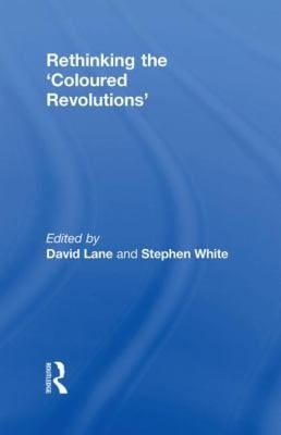 Rethinking the Coloured Revolutions