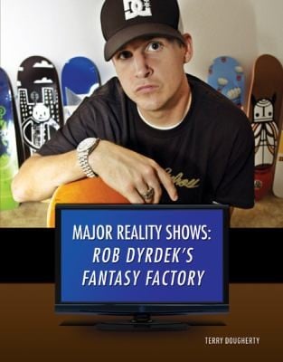Rob Dyrdeks Fantasy Factory
            
                Major Reality Shows Paperback