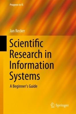 Scientific Research in Information Systems
            
                Progress in Is