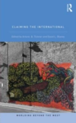 Claiming the International
            
                Worlding Beyond the West