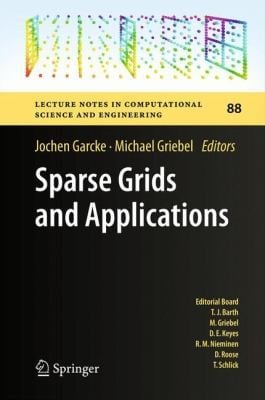 Sparse Grids and Applications
            
                Lecture Notes in Computational Science and Engineering