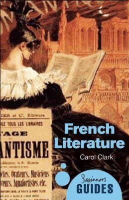 French Literature
            
                Beginners Guides Oneworld