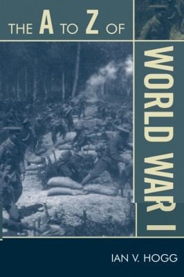 The A to Z of World War I
            
                A to Z Guides Scarecrow Press