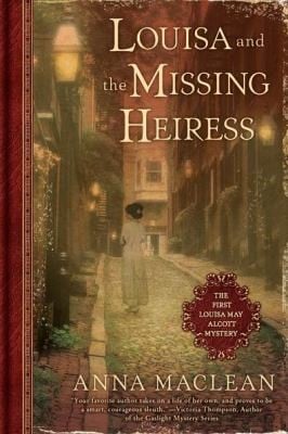 Louisa and the Missing Heiress
            
                Louisa May Alcott Mystery