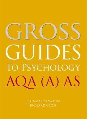 Gross Guides to Psychology Aqa A as