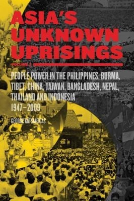 Asia's Unknown Uprisings Volume 2