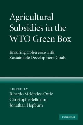 Agricultural Subsidies in the Wto Green Box