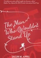 The Man Who Wouldnt Stand Up