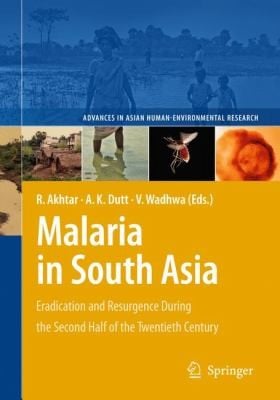 Malaria in South Asia
            
                Advances in Asian HumanEnvironmental Research