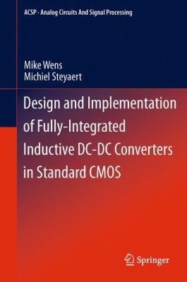 Design and Implementation of FullyIntegrated Inductive DCDC Converters in Standard CMOS
            
                Analog Circuits and Signal Processing
