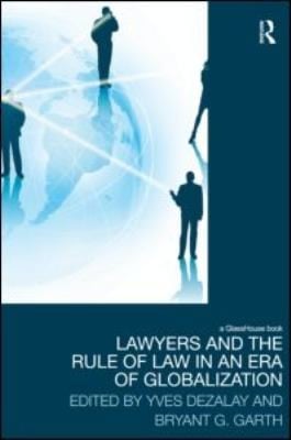 Lawyers and the Rule of Law in an Era of Globalization
            
                Law Development and Globalization
