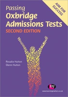 Passing Oxbridge Admissions Tests
            
                Student Guides to University Entrance