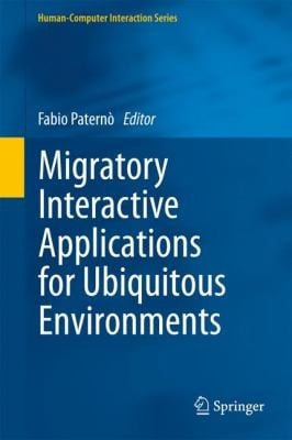 Migratory Interactive Applications for Ubiquitous Environments
            
                HumanComputer Interaction