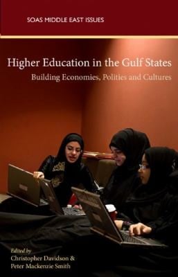 Higher Education in the Gulf States
            
                SOAS Middle East Issues