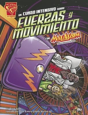 Un Curso Intensivo Sobre Fuerzas y Movimiento Con Max Axiom Supercientifico  Crash Course in Forces and Motion with Max Axiom Super Scientist
            
                Graphic Library En Espaol Ciencia Grfica