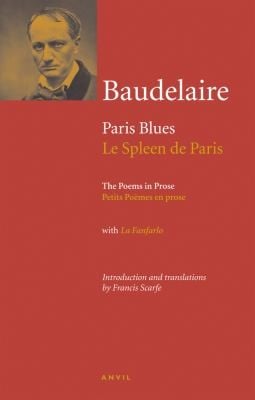Charles Baudelaire Paris Blues Poems in Prose Le Spleen de Paris