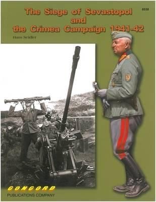6538 the Siege of Sevastopol and the Crimea Campaign 194142