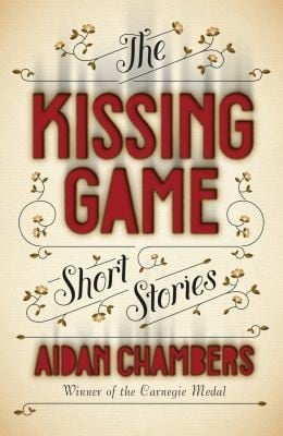 The Kissing Game Aidan Chambers