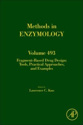 Fragmentbased Drug Design Tools Practical Approaches And Examples