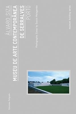 Lvaro Siza Museu De Arte Contempornea De Serralves Porto