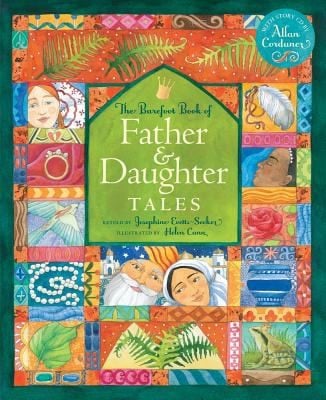 The Barefoot Book of Father  Daughter Tales With 2 CDs