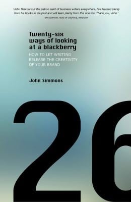Twentysix Ways Of Looking At A Blackberry How To Release The Creativity Of Your Brand