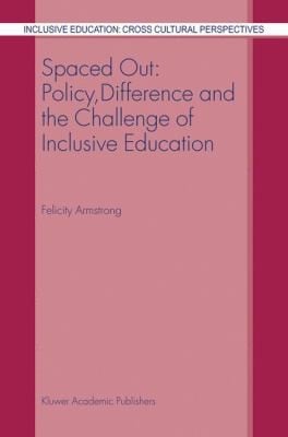 Spaced Out Policy Difference And The Challenge Of Inclusive Education
