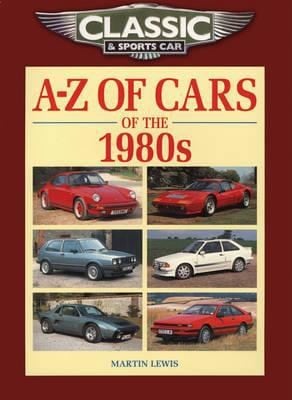 AZ of Cars of the 1980s Martin Lewis
