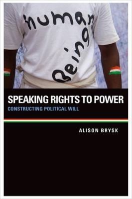 Speaking Rights To Power Constructing Political Will
