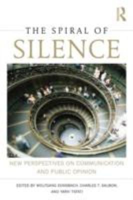 The Spiral Of Silence New Perspectives On Communication And Public Opinion