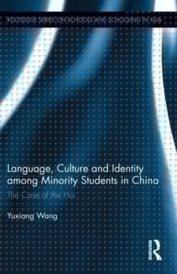 Language Culture And Identity Among Minority Students In China The Case Of The Hui