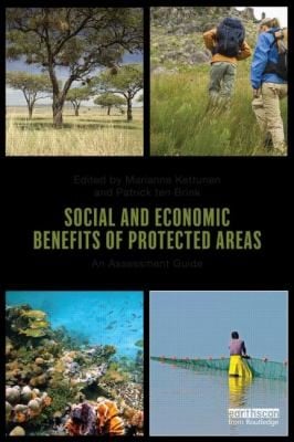 Social And Economic Benefits Of Protected Areas An Assessment Guide Ed By Marianne Kettunen