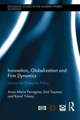 Innovation Globalization And Firm Dynamics Lessons For Enterprise Policy