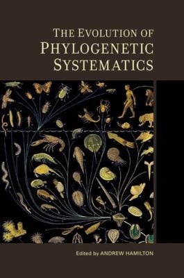 The Evolution of Phylogenetic Systematics
            
                Species and Systematics