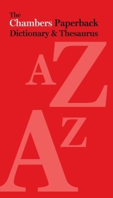 Chambers Paperback Dictionary And Thesaurus