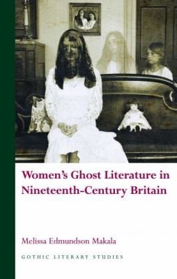 WOMENS GHOST LITERATURE IN NINETEENTHCEN