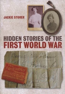 Hidden Stories of the First World War
