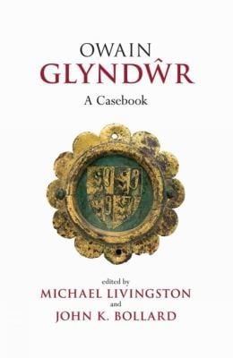 Owain Glyndwr A Casebook