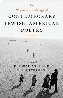 The Bloomsbury Anthology Of Contemporary Jewish American Poetry