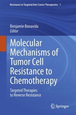 Molecular Mechanisms Of Tumor Cell Resistance To Chemotherapy Targeted Therapies To Reverse Resistance