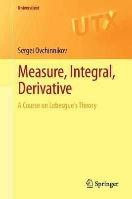 Measure Integral Derivative A Course On Lebesgues Theory