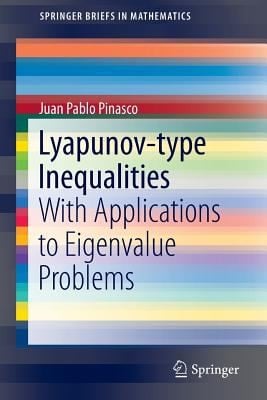 Lyapunovtype Inequalities
Springerbriefs in Mathematics