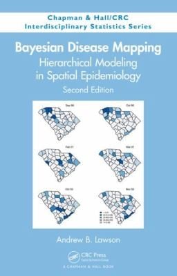 Bayesian Disease Mapping Hierarchical Modeling In Spatial Epidemiology