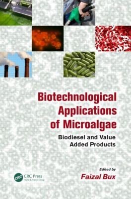 Biotechnological Applications Of Microalgae Biodiesel And Value Added Products