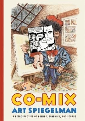 Comix A Retrospective Of Comics Graphics And Scraps