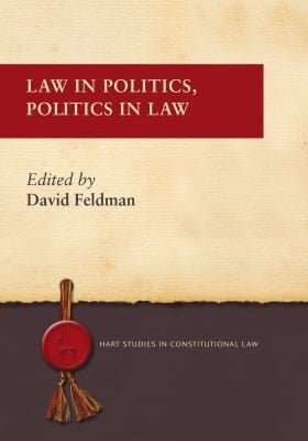 Law in Politics Politics in Law
            
                Hart Studies in Constitutional Law