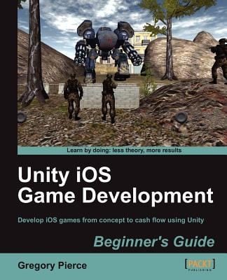 Unity Ios Game Development Beginners Guide