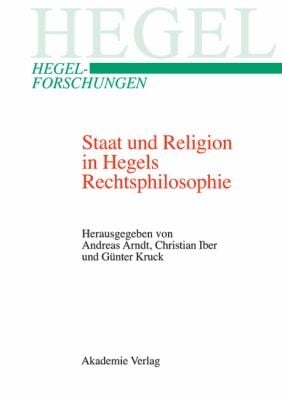 Staat Und Religion In Hegels Rechtsphilosophie